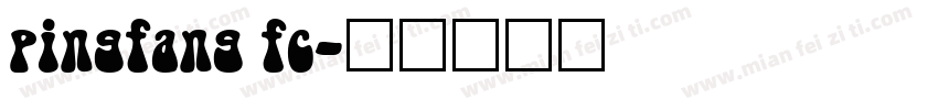 pingfang fc字体转换